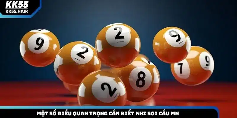 Một số điều quan trọng cần biết khi soi cầu MN